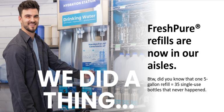 We Did a thing. FreshPure refills are now in our aisles.